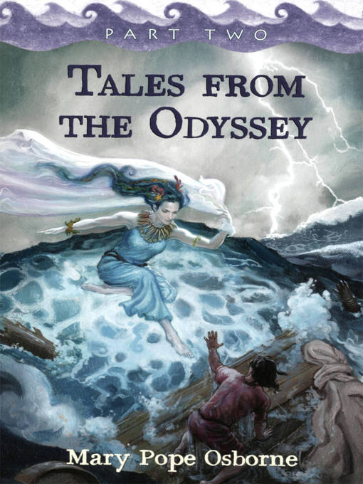 Title details for Tales from the Odyssey, Part 2 by Mary Pope Osborne - Available
